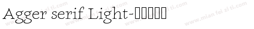 Agger serif Light字体转换